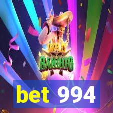 bet 994